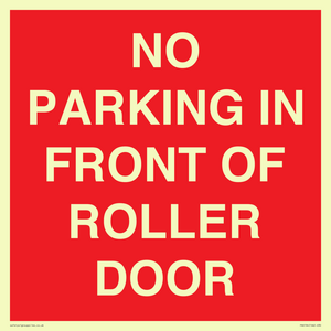 NO PARKING IN FRONT OF ROLLER DOOR